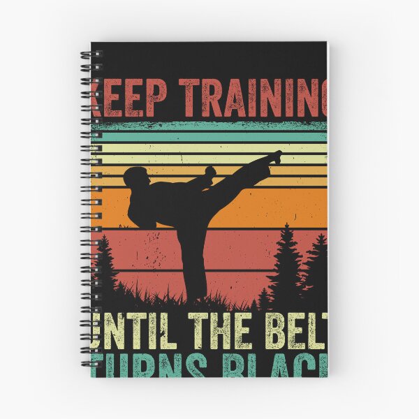 Item preview, Keep Training Until The Belt Turns Black Martial Arts Karate Taekwondo Black Belt designed and sold by PopStars1993.