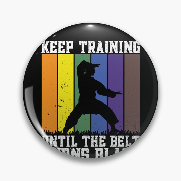 Item preview, Keep Training Until The Belt Turns Black Martial Arts Black Belt Practitioner designed and sold by PopStars1993.
