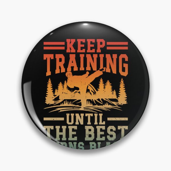Item preview, Keep Training Until The Best Turns Black Martial Arts Black Belt Motivation designed and sold by PopStars1993.
