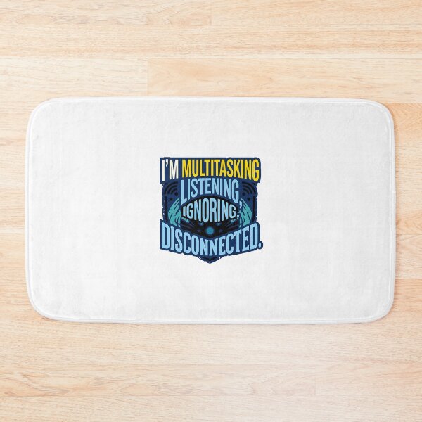 Item preview, I'm Multitasking Listening Ignoring Disconnected Badge Design designed and sold by maplesoulkiller.