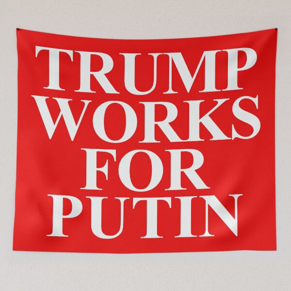 Item preview, Trump Works For Putin designed and sold by designallday.