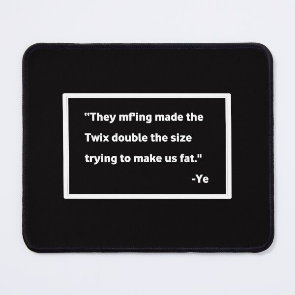 Item preview, Kanye west funny quote designed and sold by callitabstract.