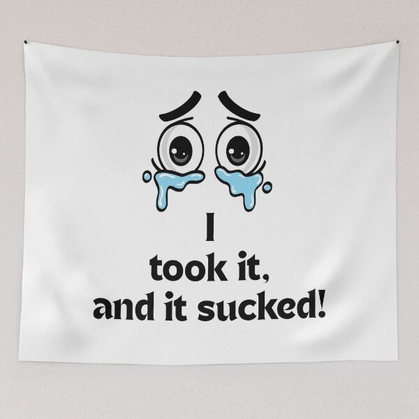 Item preview, Funny Photographer Crying Eyes I Took It And It Sucked Photography Humor designed and sold by LensDyn™.