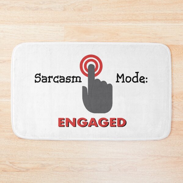 Item preview, Sarcasm Mode Engageed designed and sold by SnarkSharks.