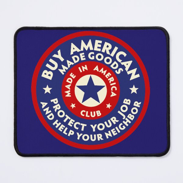 Item preview, Buy American Made Goods Protect Your Job. Patriot Help Your Neighbor designed and sold by BlueLineLAX.