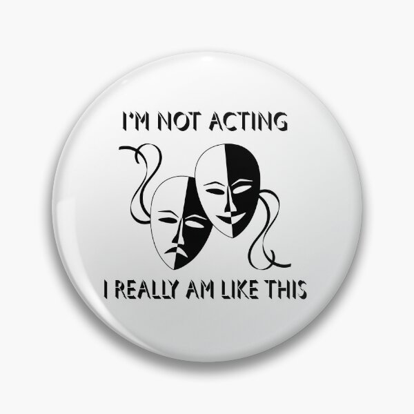Item preview, I'm Not Acting, I Really Am Like This designed and sold by SnarkSharks.