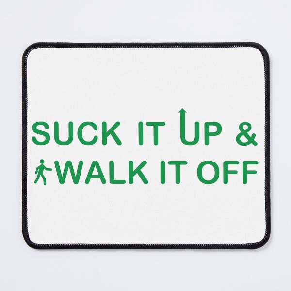 Item preview, Suck It Up, Walk It Off — Tough Love, Zero Whining designed and sold by SnarkSharks.