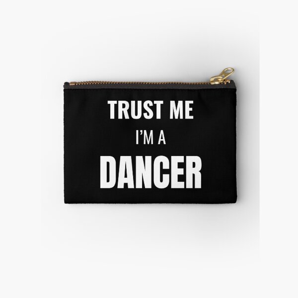 Item preview, Trust Me I'm a Dancer (White) designed and sold by ShipCrewNation.