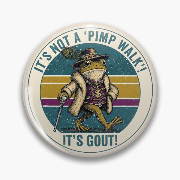 Item preview, It's Not A Pimp Walk It's Gout Funny Frog  designed and sold by gear-posters.