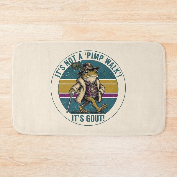 Item preview, It's Not A Pimp Walk It's Gout Funny Frog  designed and sold by gear-posters.
