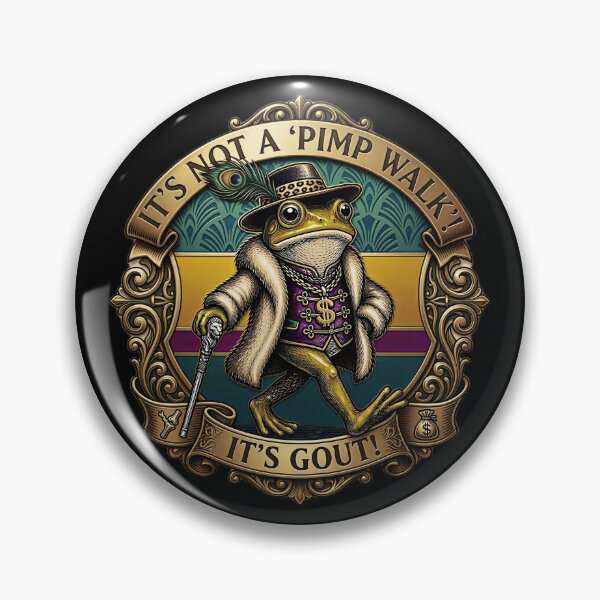 Item preview, Copy of It's Not A Pimp Walk It's Gout Funny Frog  designed and sold by gear-posters.