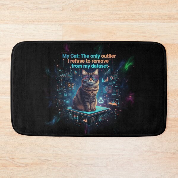 Item preview, My Cat: The only outlier I refuse to remove from my dataset - Funny Data Analyst Cat Graphic. designed and sold by spreadsheetcafe.