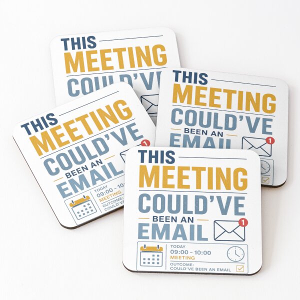Item preview, This Meeting Could’ve Been an Email Funny Office Quote designed and sold by Eng-Art.