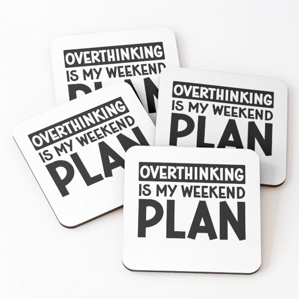 Item preview, Overthinking Is My Weekend Plan Funny Introvert Gift Sarcastic Relatable Quote Mental Health Humor designed and sold by gunaone-design.