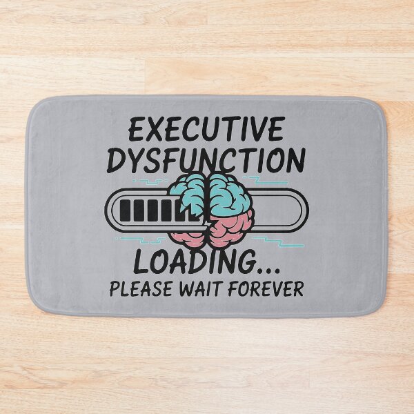 Item preview, Executive Dysfunction Loading… Please Wait Forever designed and sold by ismailouadoch.