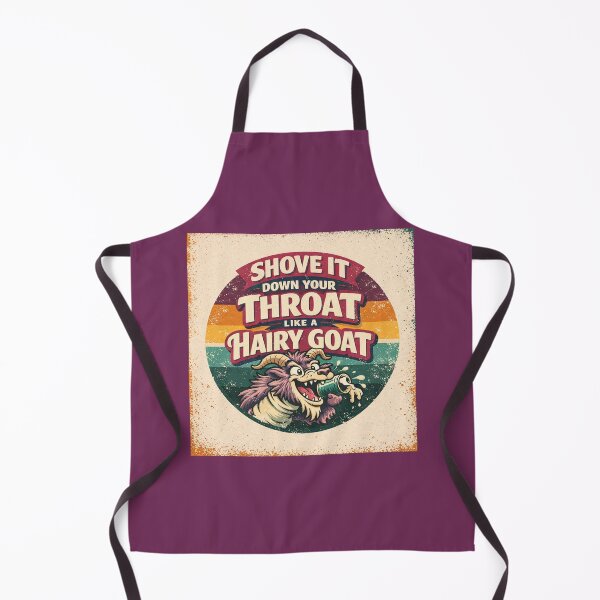 Item preview, Aussie Slang | Shove it Down your Throat like a Hairy Goat designed and sold by TheWombatShed.