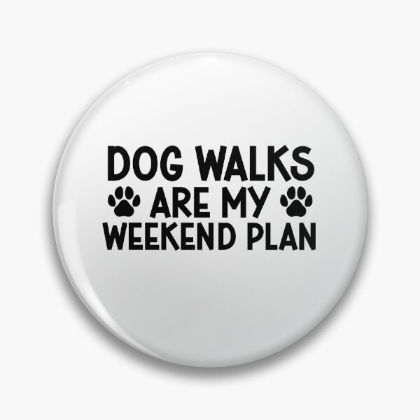 Item preview, Dog walks are my weekend plan - dog lover gift designed and sold by gunaone-design.