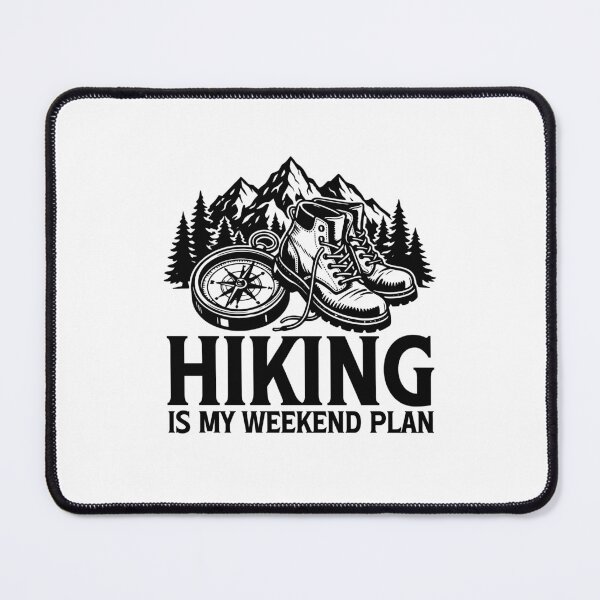 Item preview, Hiking is my weekend plan , outdoor adventure , mountain lover gift, nature Lover designed and sold by gunaone-design.