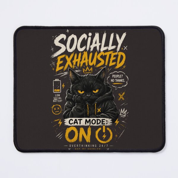 Item preview, Socially Exhausted Cat Mode ON | Introvert Cat Aesthetic designed and sold by LowBatteryStudio ⭐.
