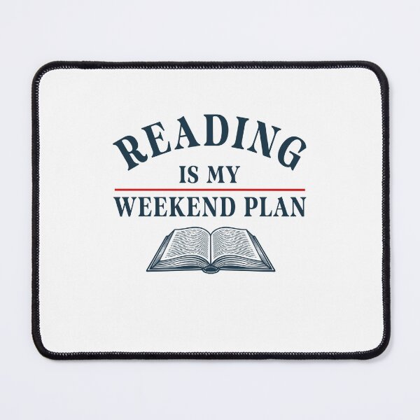 Item preview, Reading is my weekend plan Book Lover, Cozy Reading, Introvert Weekend Plan, Bookworm Gift, Literary designed and sold by gunaone-design.