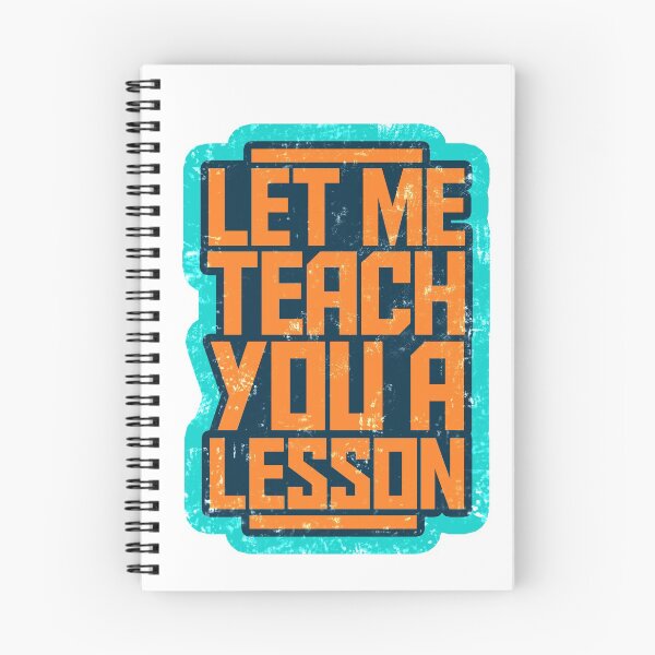 Item preview, Let Me Teach You a Lesson Quote / Slogan designed and sold by PerttyShirty.