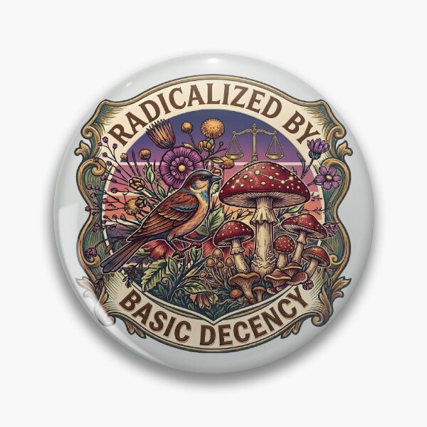 Item preview, Radicalized by Basic Decency Peace Dove Equality Funny Feminist Activist designed and sold by gear-posters.