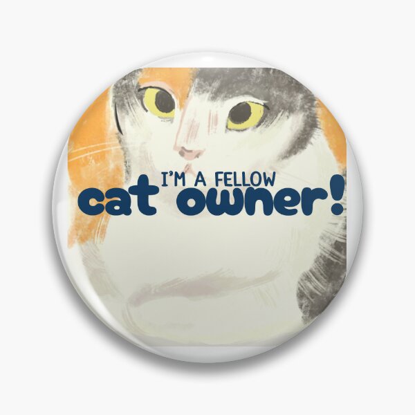 Item preview, i'm a fellow cat owner! designed and sold by Yeebus's Variety Store.