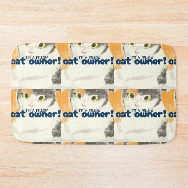 Item preview, i'm a fellow cat owner! designed and sold by Yeebus's Variety Store.
