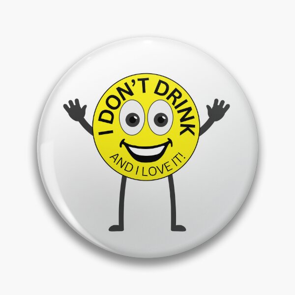 Item preview, I Don’t Drink And I Love It Smiley Face designed and sold by Live Better Sober.