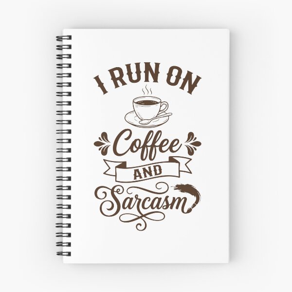 Item preview, I Run On Coffee And Sarcasm - Funny Sarcastic Morning Quote designed and sold by FlatInkStudio.