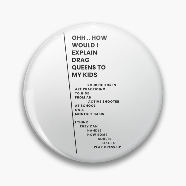 Item preview, OH PLEASE, THE KIDS CAN HANDLE DRAG QUEENS designed and sold by WheelieGdArt.