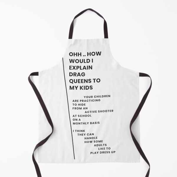 Item preview, OH PLEASE, THE KIDS CAN HANDLE DRAG QUEENS designed and sold by WheelieGdArt.