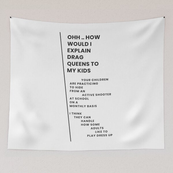 Item preview, OH PLEASE, THE KIDS CAN HANDLE DRAG QUEENS designed and sold by WheelieGdArt.