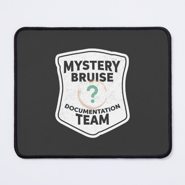 Item preview, Mystery Bruise Documentation Team Funny Daycare Teacher Design White Version designed and sold by The Sticky Clipboard.