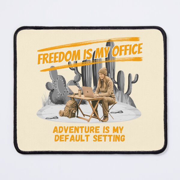 Item preview, Freedom Is My Office Desert Digital Nomad designed and sold by SilverSeaBKK.