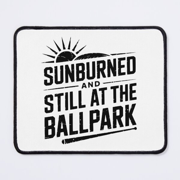 Item preview, Sunburned And Still At The Ballpark designed and sold by theartfulaspie.