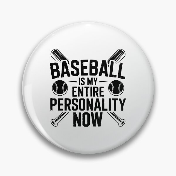 Item preview, Baseball Is My Entire Personality Now designed and sold by theartfulaspie.