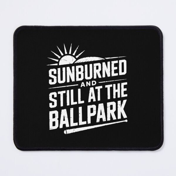 Item preview, Sunburned And Still At The Ballpark designed and sold by theartfulaspie.