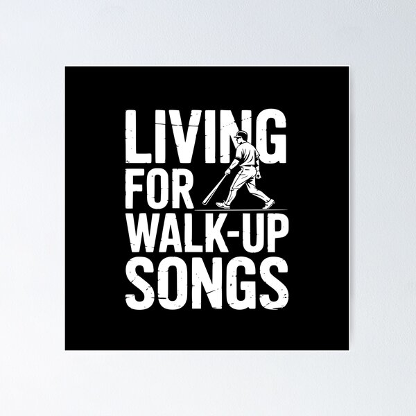 Item preview, Living For Walk-Up Songs designed and sold by theartfulaspie.