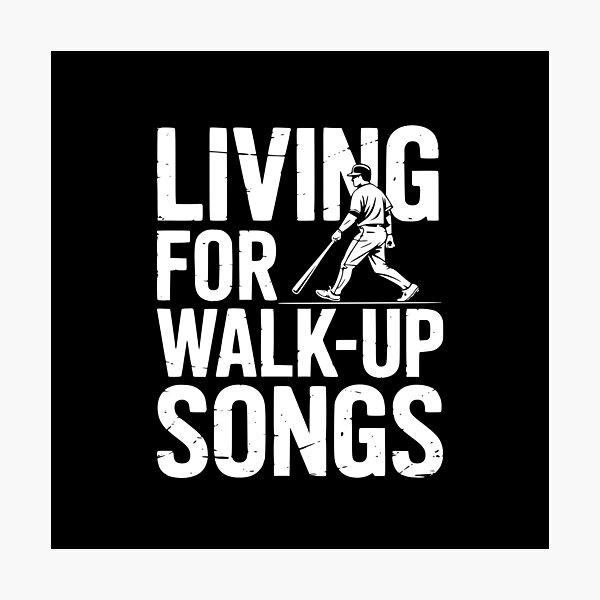 Item preview, Living For Walk-Up Songs designed and sold by theartfulaspie.