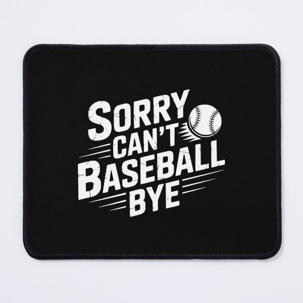 Item preview, Sorry Can’t Baseball Bye designed and sold by theartfulaspie.