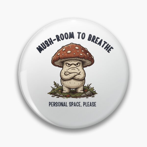 Item preview, Mush-Room to Breathe - Personal Space Mushroom designed and sold by laughingshirts.