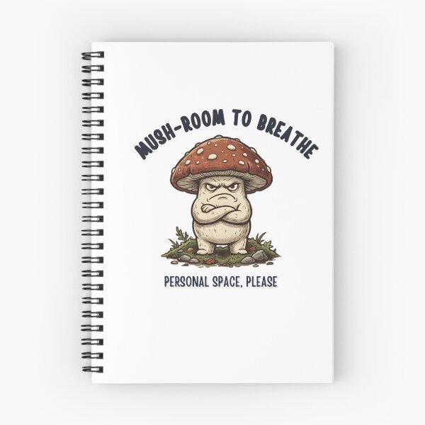 Item preview, Mush-Room to Breathe - Personal Space Mushroom designed and sold by laughingshirts.