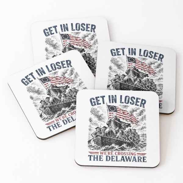 Item preview, Get In Loser Were Crossing Delaware Funny 4Th Of July designed and sold by Fereskabilon.