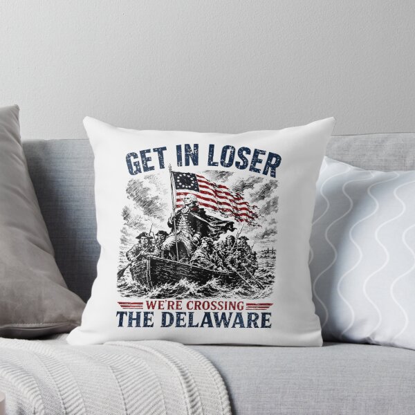 Item preview, Get In Loser Were Crossing Delaware Funny 4Th Of July designed and sold by Fereskabilon.