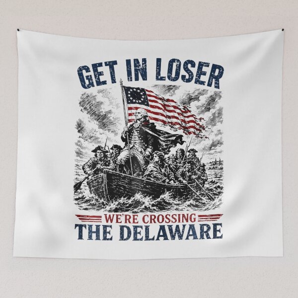 Item preview, Get In Loser Were Crossing Delaware Funny 4Th Of July designed and sold by Fereskabilon.