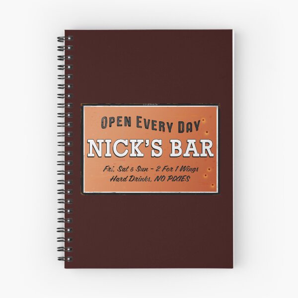 Item preview, Nick's Bar Open Every Day designed and sold by Normbot2000.
