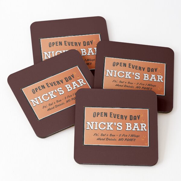 Item preview, Nick's Bar Open Every Day designed and sold by Normbot2000.