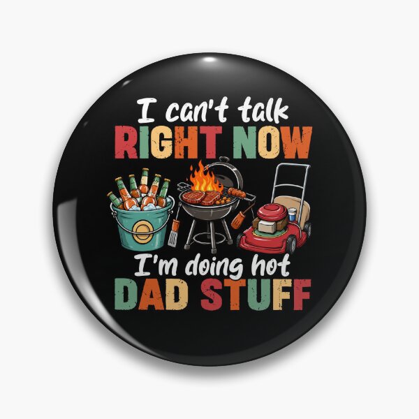 Item preview, I Can’t Talk Right Now I’m Doing Hot Dad Stuff designed and sold by Necesario88.