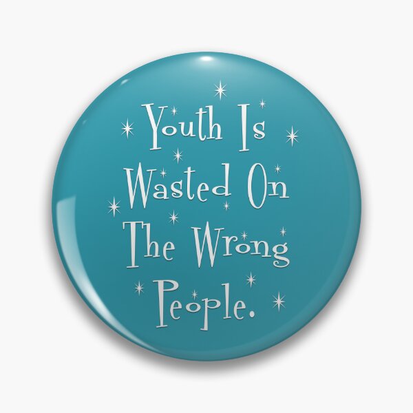 Item preview, Youth Is Wasted designed and sold by Normbot2000.